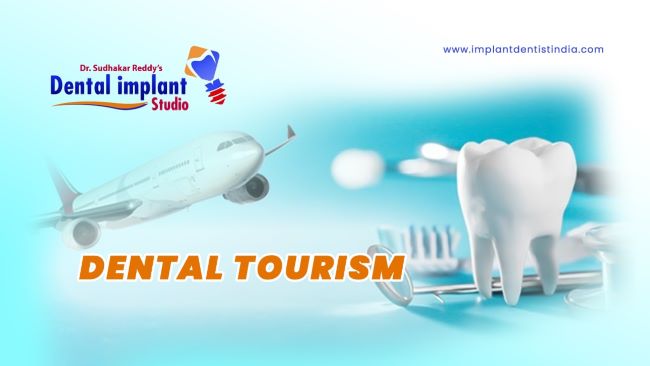 Dental Tourism in India at Dr. Sudhakar Reddy's Dental Implant Studio
