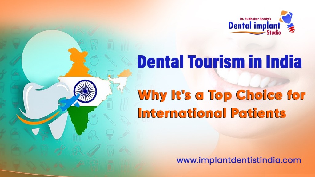 Dental tourism in India @ Dr. Sudhakar Reddy
